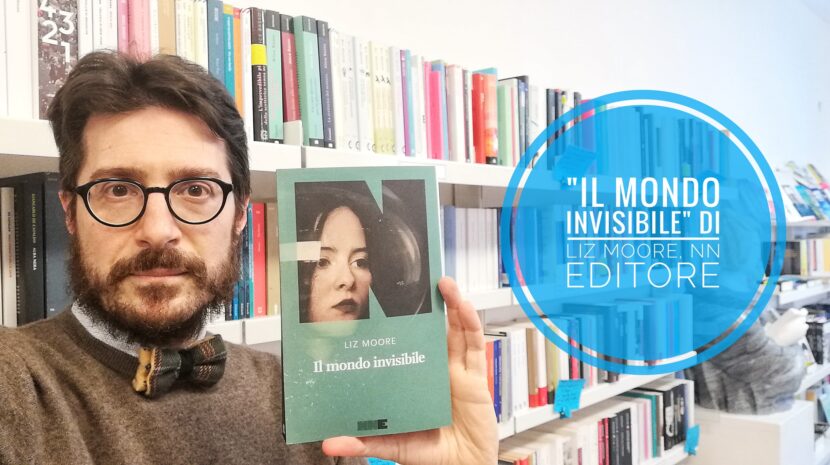 Il_mondo_invisibile_di_Liz_Moore